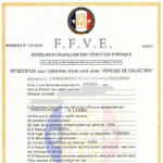 Attestation du constructeur ou de la Fédération française des véhicules d'époque (originale)